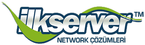 ILKSERVER Network Çözümleri